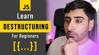 Learn JavaScript Destructuring in 20 minutes (For Beginners)