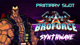 Broforce - We Meet at Last Synthwave [Primary Slot Remix]