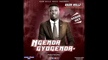 Ngenda gyogenda - Kash Hillz (New Ugandan Gospel Music)