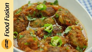 Kabab Karahi recipe by Food Fusion