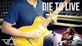Die to Live - Steve Vai - Guitar Cover by Gioele Vio