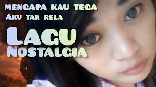 Mengapa kau tega |LAGU POP INDONESIA TERBARU .paling sedih 😂 patah hati 💔 viral 2026