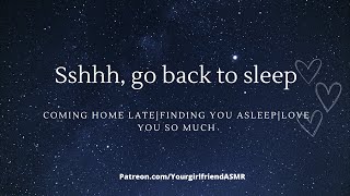 Asmr Ssshhh Go Back To Sleep Babe Coming Home Late Sleepaidgirlfriend Roleplay