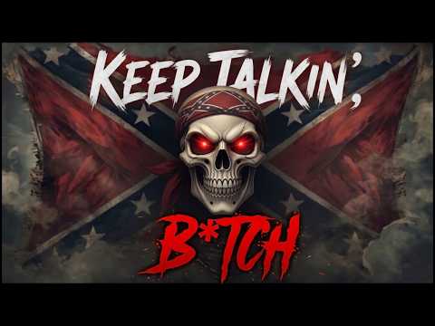 KEEP TALKIN’, B*TCH - Dirty Outlaw Country Rap Anthem 2026
