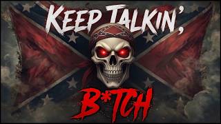 KEEP TALKIN’, B*TCH - Dirty Outlaw Country Rap Anthem 2026
