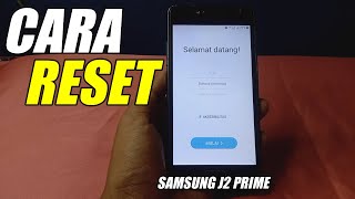 CARA RESET HP SAMSUNG J2 PRIME KE PENGATURAN PABRIK TERBARU 2023