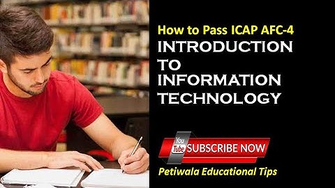 ICAP AFC-4 Information Technology (Study Plan & Tips) || Petiwala Educational Tips