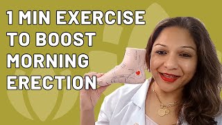 1 Min Exercise To Boost Morning Erection