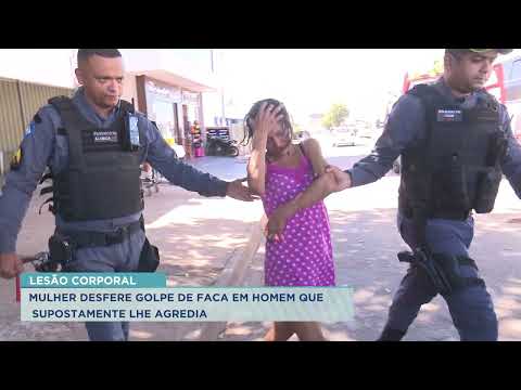 21/07/22 Mulher desfere golpe de faca em homem que supostamente lhe agredia