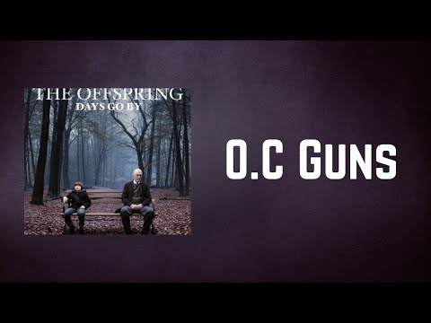 The Offspring - O.C. Guns (Lyrics)