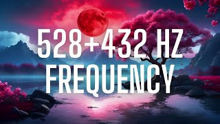 528 + 432 Hz Frequency Heals All Damage in Body and Soul, Eliminates Stress #relaxation #meditation