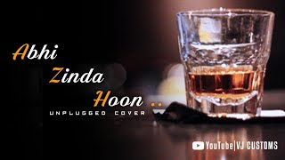 Abhi Zinda Hoon To Jee Lene Do 💔