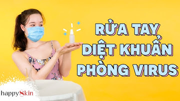 DIY nước rửa tay kháng khuẩn PHÒNG CORONA VIRUS chuẩn xịn | Happy Skin