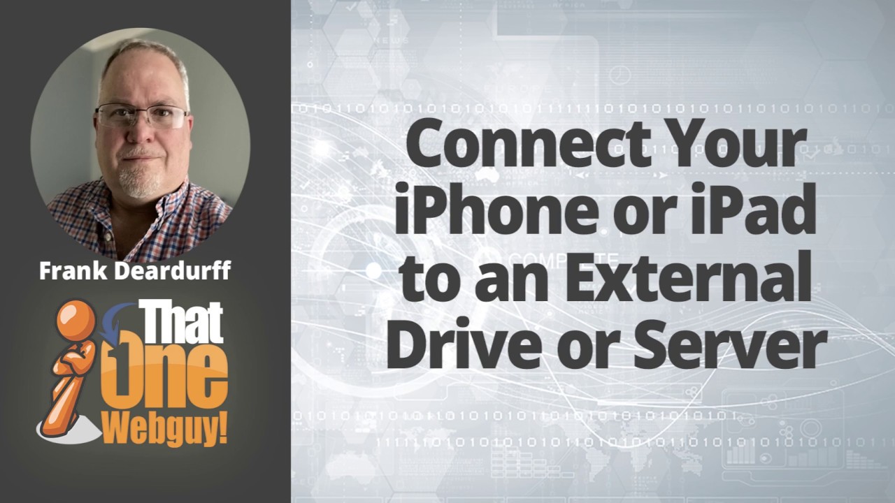 Connect Your iPhone or iPad to an External Drive or Server - YouTube