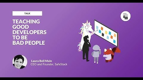 STRONGER 2022 - Teaching Good Developers to be Bad People - Laura Bell Main