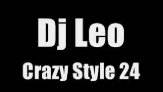 DJ LEO - CRAZY STYLE 24