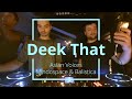 Deek that dj set asian voices mindospace balistica rsound