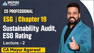 ESG | Chapter 19 Sustainability Audit, ESG Rating | Lecture 2 | CS Professional CA Mayur Agarwal