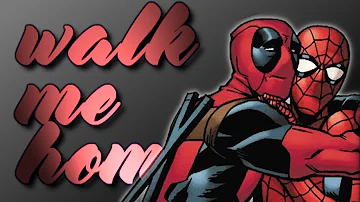 walk me home [spider-man/deadpool]