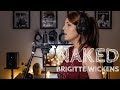 NAKED - James Arthur - Cover by Brigitte Wickens