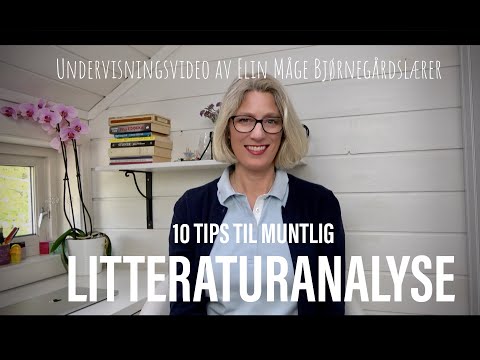 10 tips til muntlig litteraturanalyse!