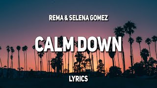 Rema Selena Gomez Calm Down