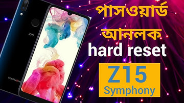 symphony z15 hard reset সিম্ফনি z15 প্যাটার্ন লক রিমুভ