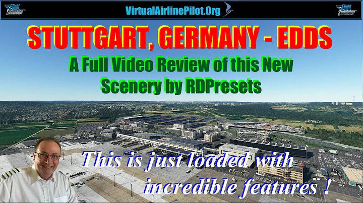 [MSFS2020] | STUTTGART INTERNATIONAL AIRPORT, GERMANY BY RDPRESETS - EDDS | A FULL VIDEO REVIEW