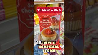 👀 18 NEW & SEASONAL TRADER JOE’S ITEMS❣️#costcofinds #costcohaul