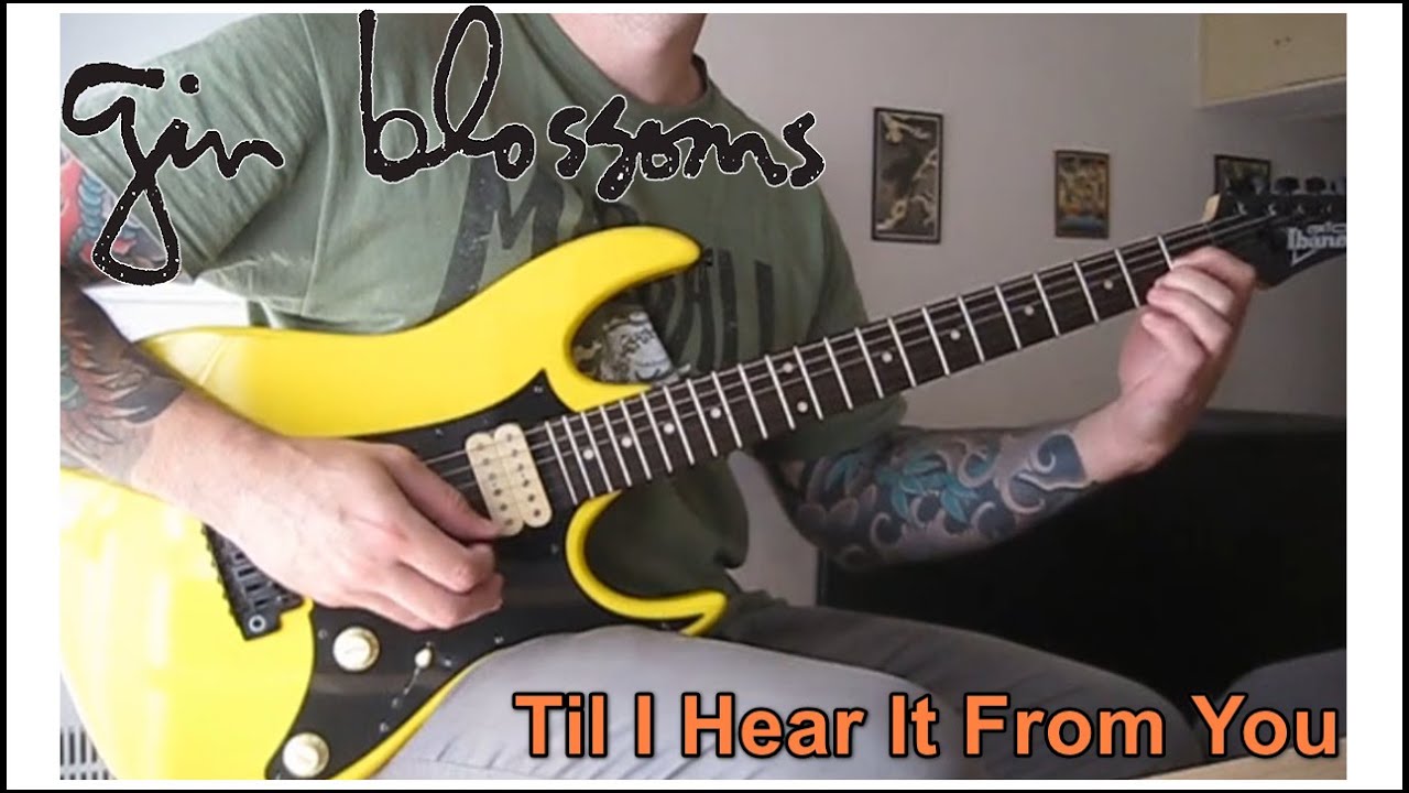 Gin Blossoms Til I Hear It From You (INTRO) YouTube