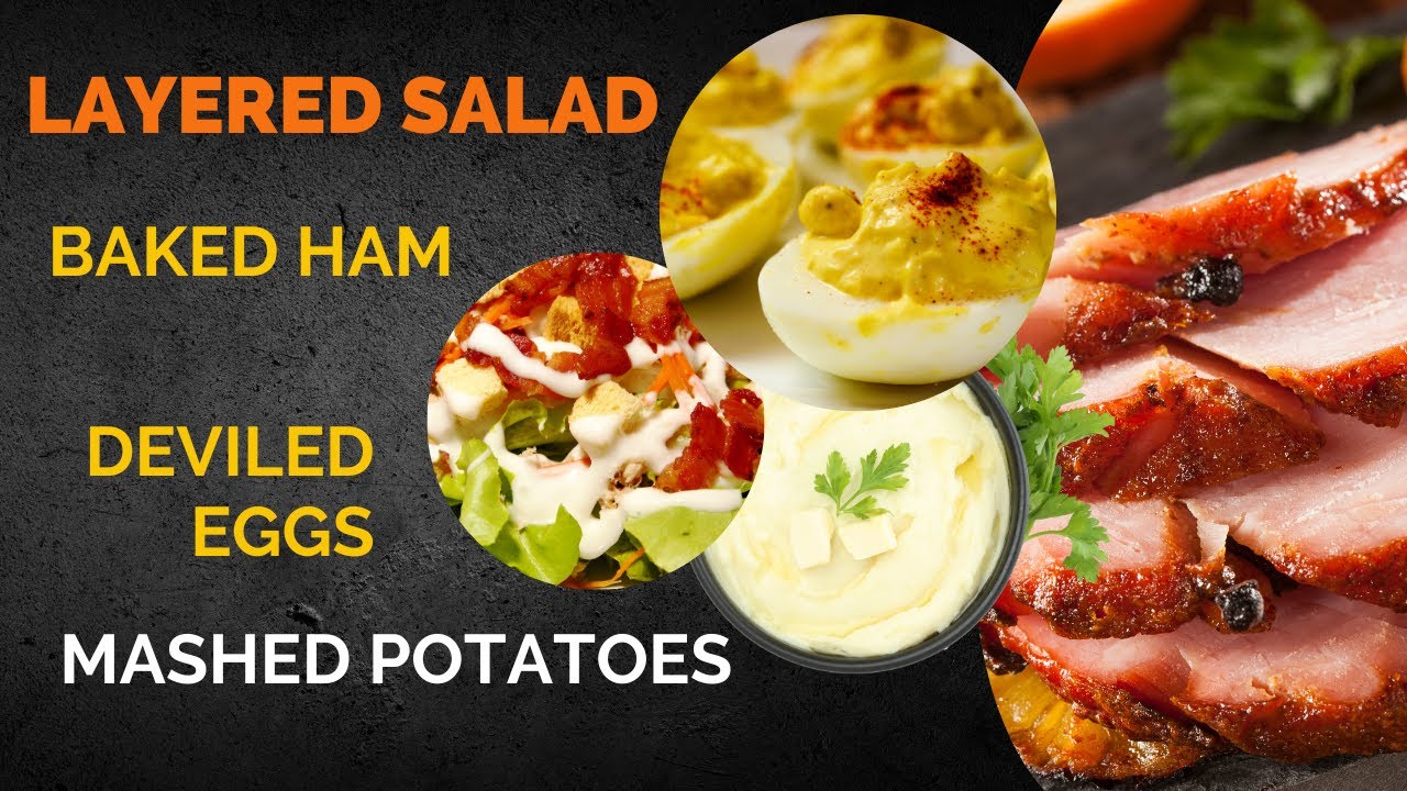 Layered Salad Baked Ham Deviled Eggs Mashed Potatoes - YouTube