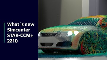 WHAT´S NEW Simcenter STAR-CCM+ 2210 #WhatsNewSimcenter #SimcenterCFD