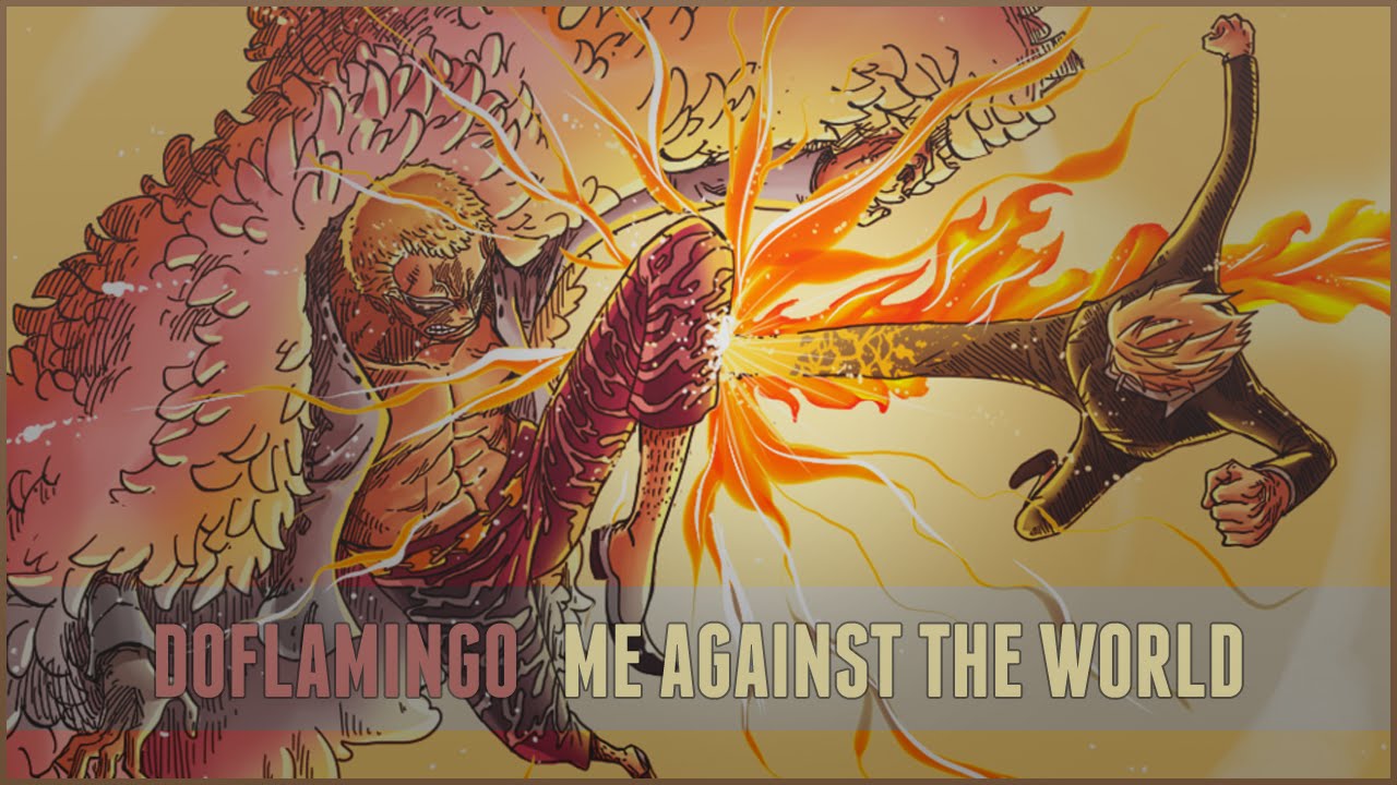 One Piece AMV - Doflamingo - Me Against The World