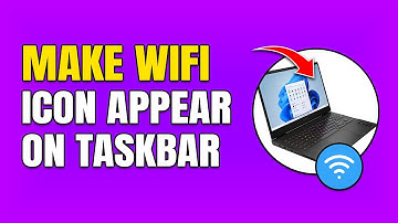 How To Make WiFi Icon Appear on Taskbar (Windows 10 & 11)