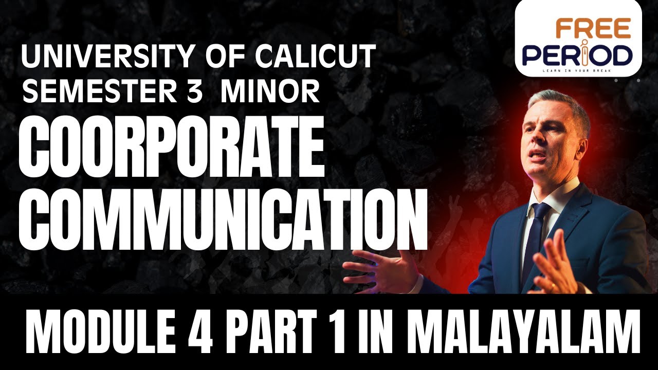 Corporate Communication| Module4| Part 1|3rd Semester Minor| Malayalam|Calicut University Journalism