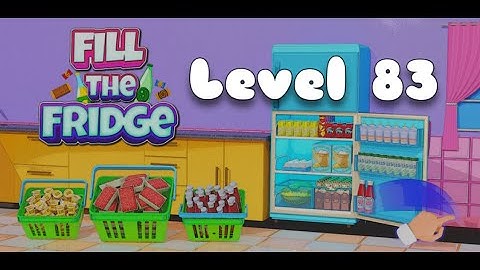 Fill Up Fridge - Level 83 - 100% Accuracy (IOS)