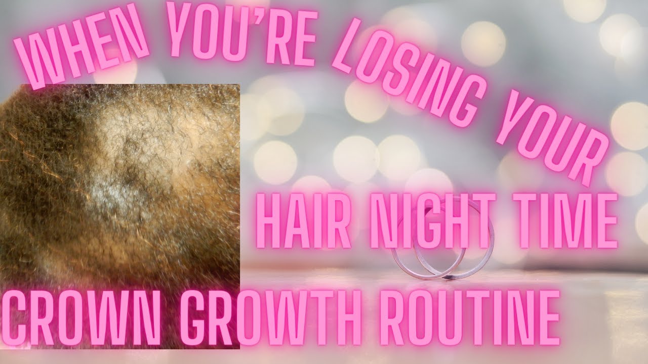 My Hair Loss Night Time Routine YouTube