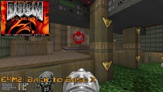 2002 A Doom Odyssey - E4M2: Back to Base X (UVMax 6:11)