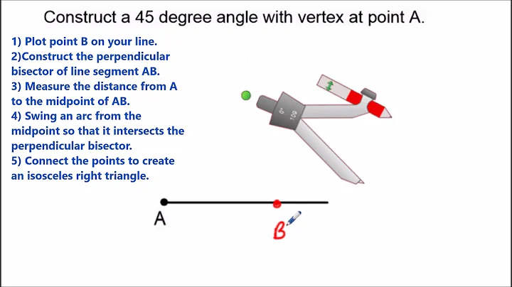 Constructing a 45 degree angle (two methods) - Geometry