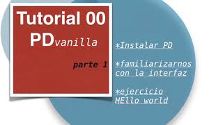 Introducción a la Programación Visual con Pure Data: Aprende Desde Cero, TUTORIAL00 Parte1