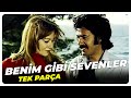 Benim Gibi Sevenler - Eski Türk Filmi Tek Parça