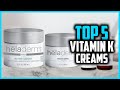 أفضل 5 كريمات فيتامين ك لعام 2026 