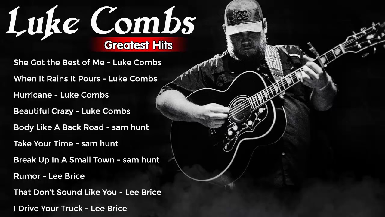 Luke Combs Best Hits Full Album Luke Combs Best Country Songs 2020