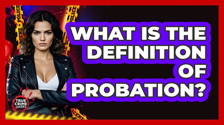 What Is The Definition Of Probation?