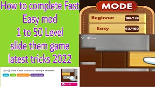 How to complete Fast Easy mod 50 Level slide them game latest tricks 2022 screenshot 1