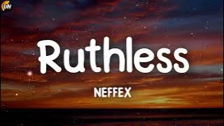 NEFFEX - Ruthless [Lyrics video]