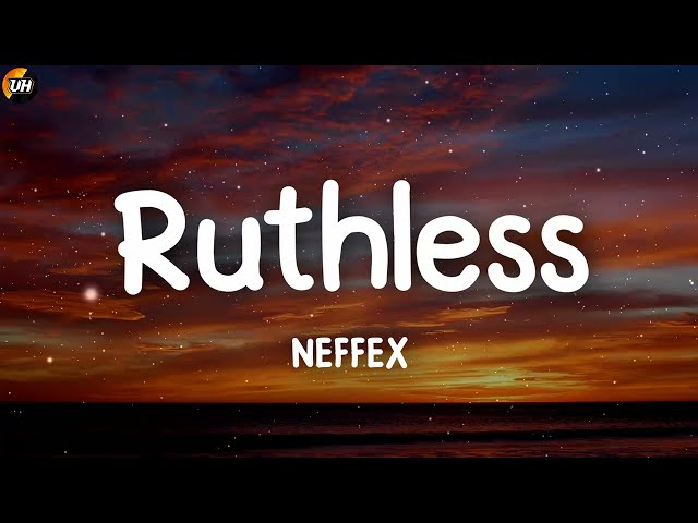 NEFFEX - Ruthless [Lyrics video] class=