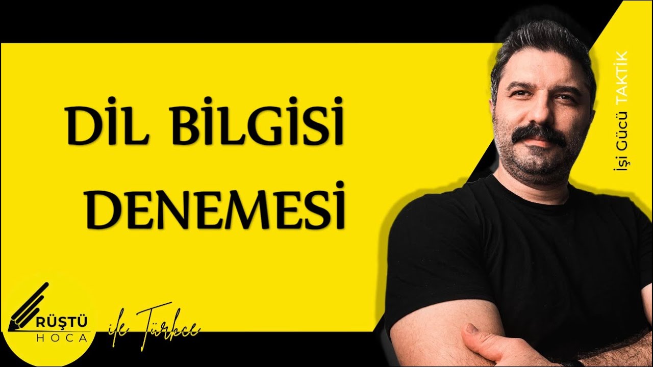 Dil Bilgisi Denemesi | RÜŞTÜ HOCA