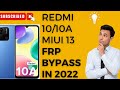 Redmi Note 10 FRP BYPASS IN 2022 MIUI 13 VERSION