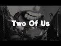 YUTA ユウタ 'Two Of Us' | 歌詞/lyrics